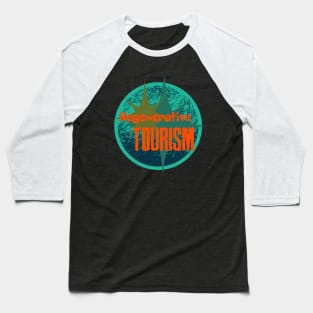 Regenerative Tourism Baseball T-Shirt